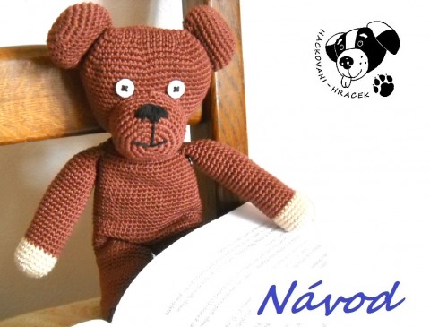 Medvídek Teddy - návod medvídek medvěd háčkování popis návod teddy postup čumáček puňťa 