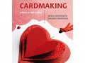 Cardmaking - přání a minialba