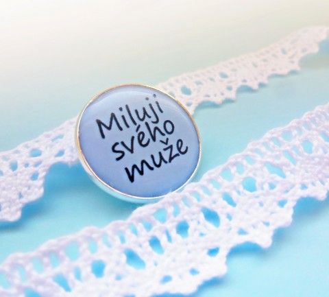 brož Miluji svého muže brož láska svatba modré svatební muž manžel nevěsta milé love wedding podvazek miluji svého muže 