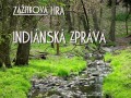 Zážitková hra Indiánská zpráva